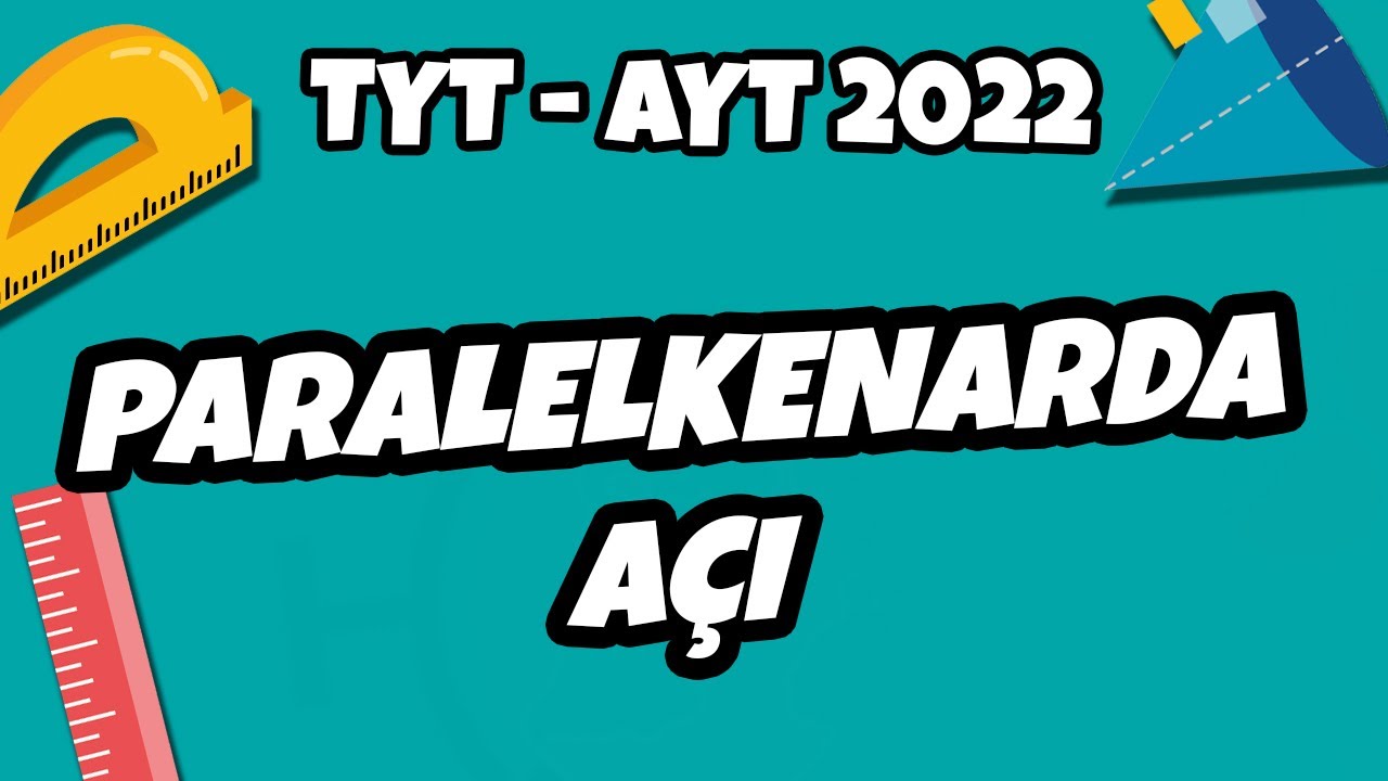 Paralelkenarda Açı | TYT - AYT Geometri 2022 #hedefekoş