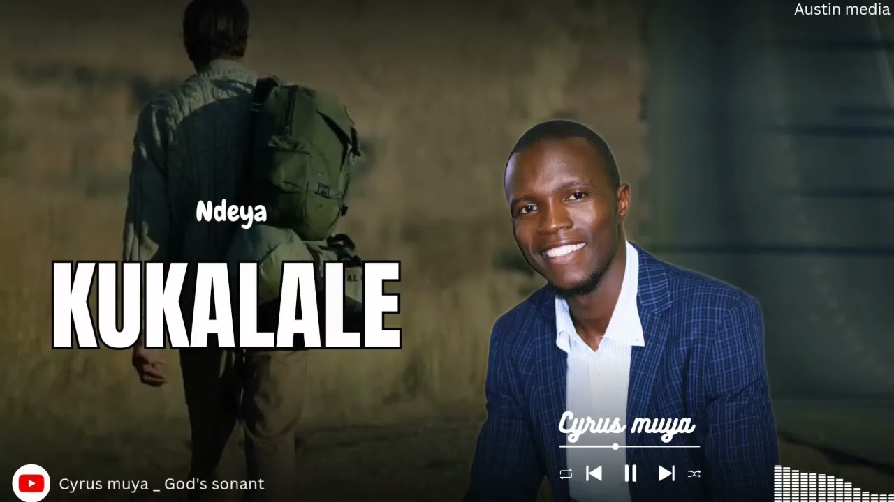 Cyrus Muya_ Kukalale_ Zambia gospel music 