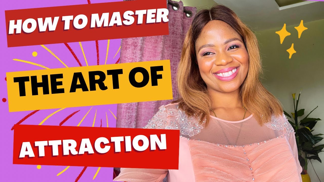 HOW TO MASTER THE ART OF ATTRACTION / 7 HABITS OF HIGHLY ATTRACTIVE PEOPLE
