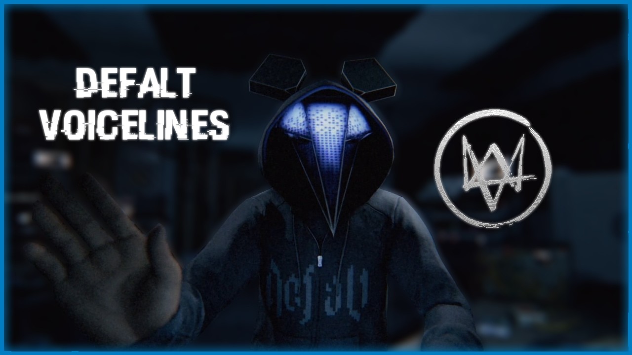 Defalt Voicelines | Watch_Dogs