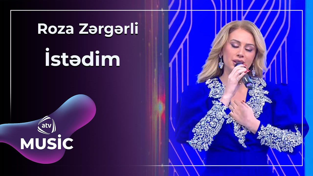 Roza Zərgərli - İstədim