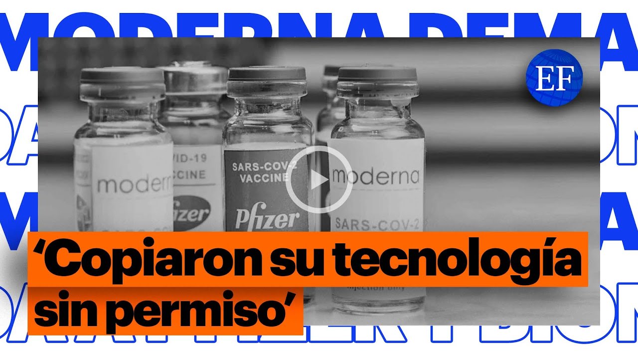Moderna DEMANDA a Pfizer y BioNTech por patente de VACUNA 💉contra COVID-19🦠