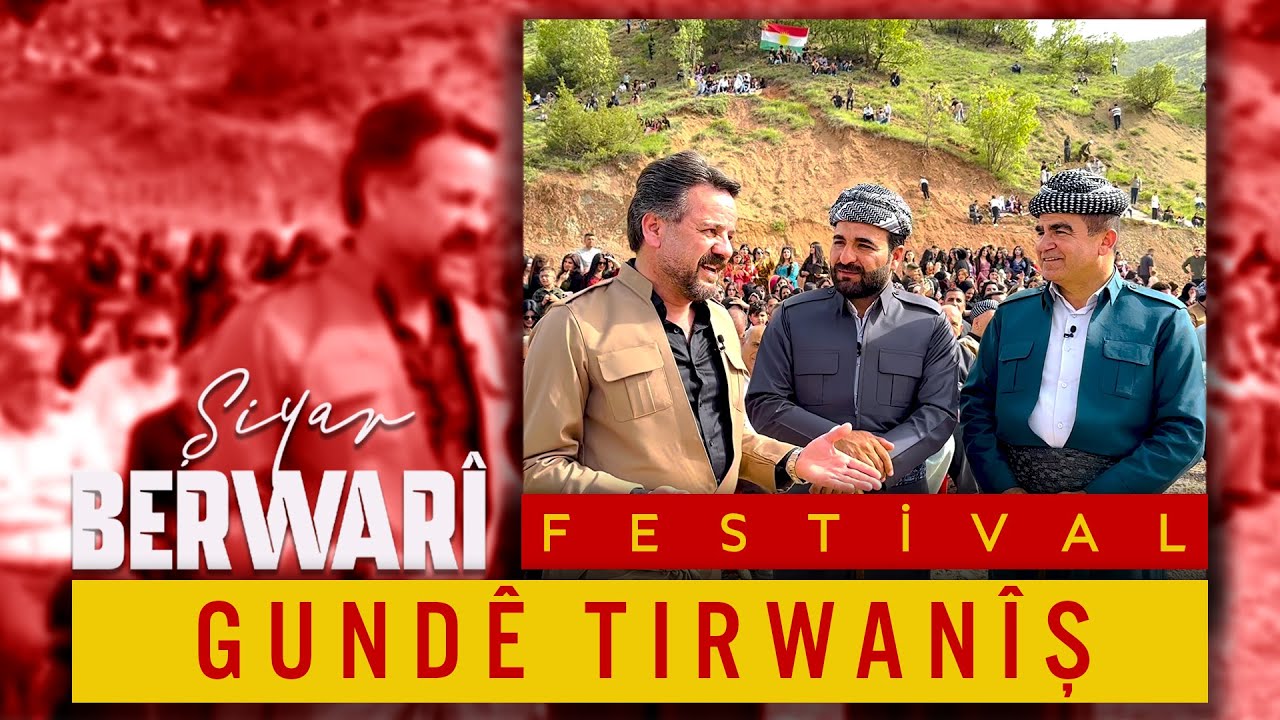 Şiyar Berwari -  Gundê Tirwaniş [ 2025 ©  ] شيار برواري Festival