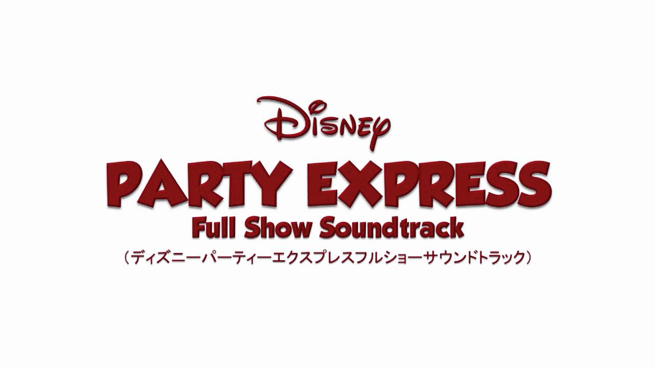 Disney Party Express - Full Show Soundtrack