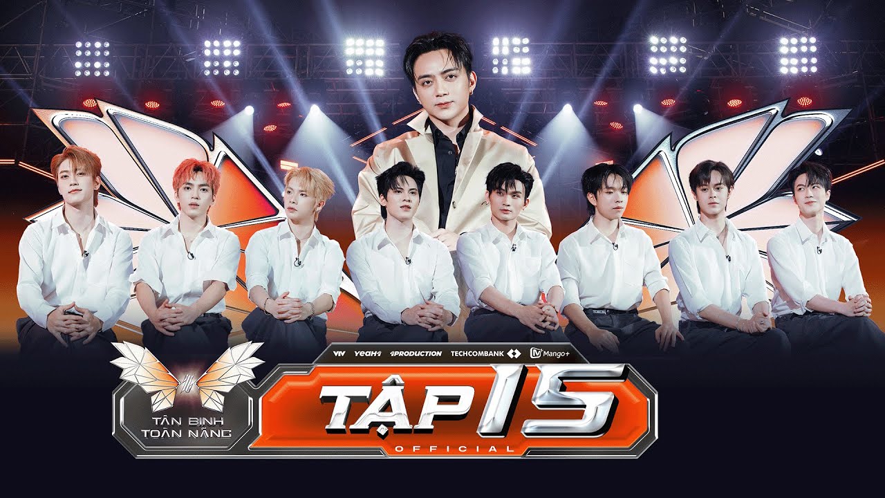 Tân Binh Toàn Năng 2025 - Tập 15 | Đội hình Debut xuất hiện, ai sẽ là người đi đến cuối cùng?