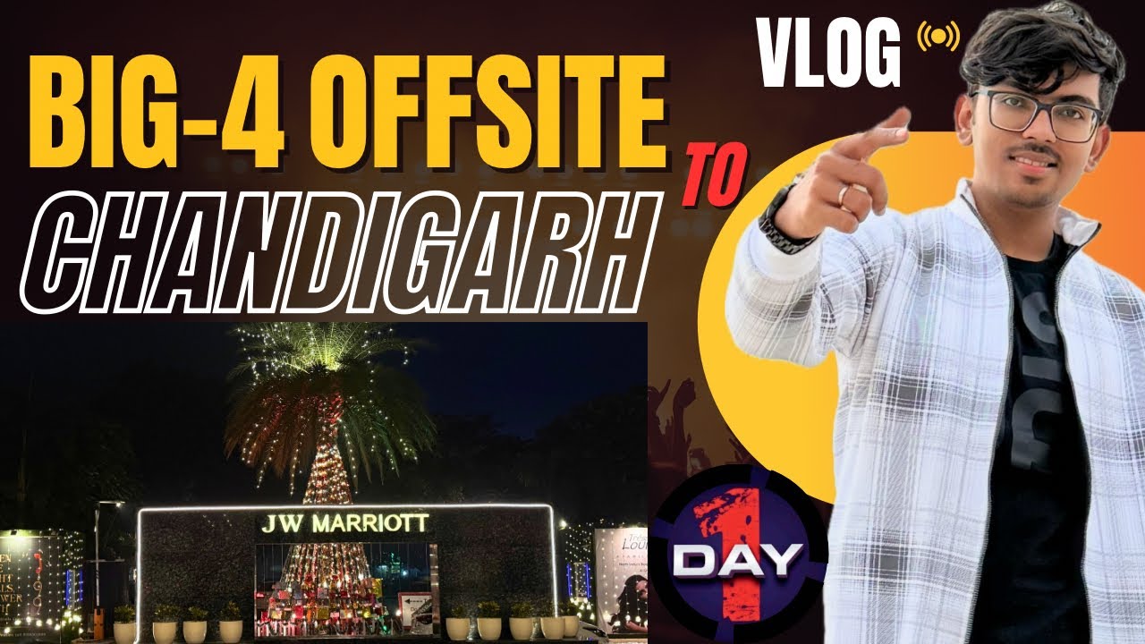 BIG-4 OFFSITE 🔥| CHANDIGARH | At 5⭐️Hotel | DAY-1 | Full Vlog🎥 | CAwithVaibhav | #big4 #articleship 