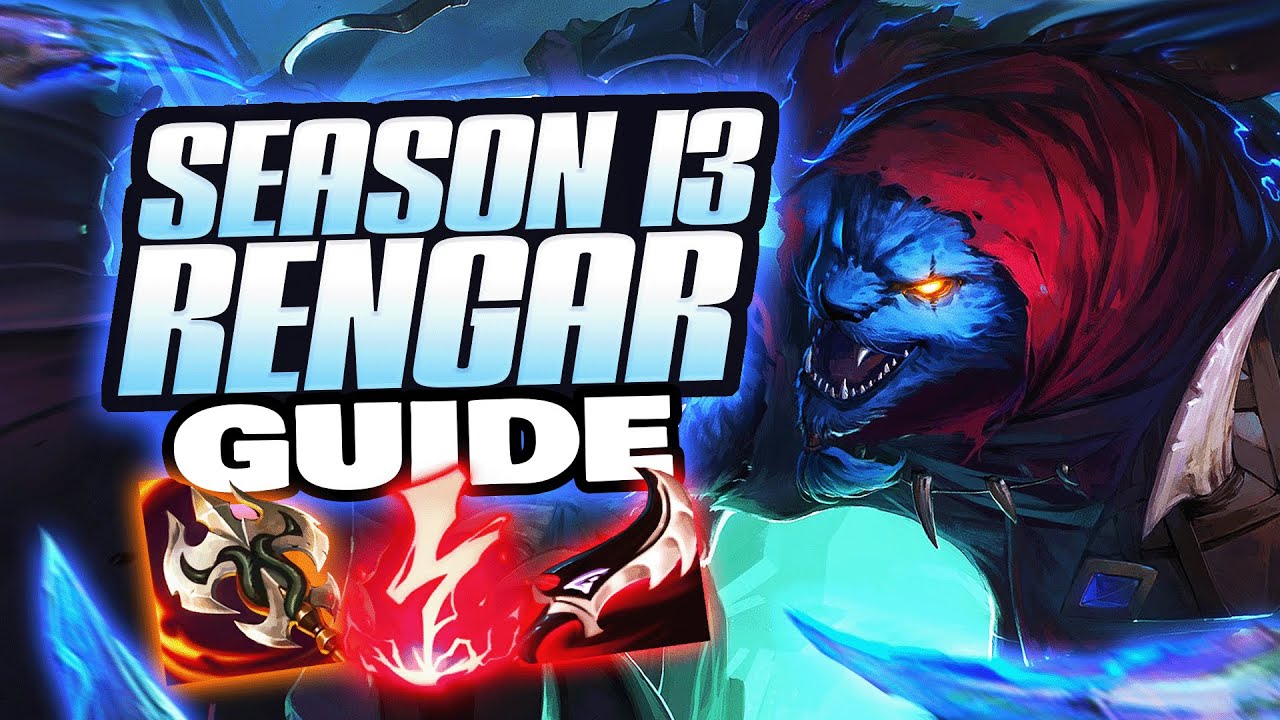 SEASON 13 RENGAR IS BROKEN! PRESEASON GUIDE AND BEST BUILDS