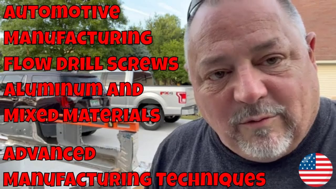Automotive Manufacturing Episode 2 - Flow Drill Screw Technology