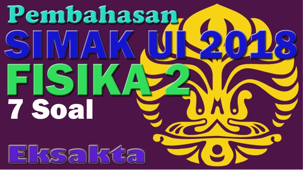 Pembahasan Simak UI 2018 - Fisika 2