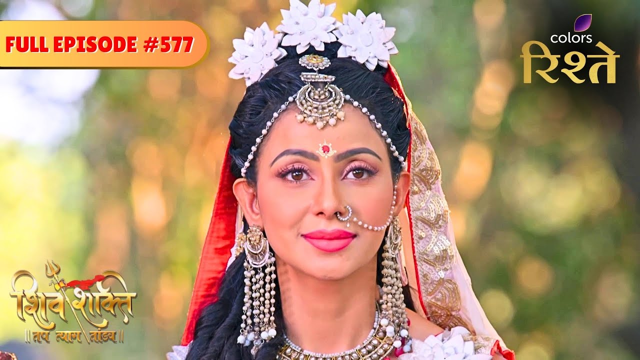 Devi Parvati Saves Lives | Shiv Shakti | Full Episode 577 | Colors Rishtey