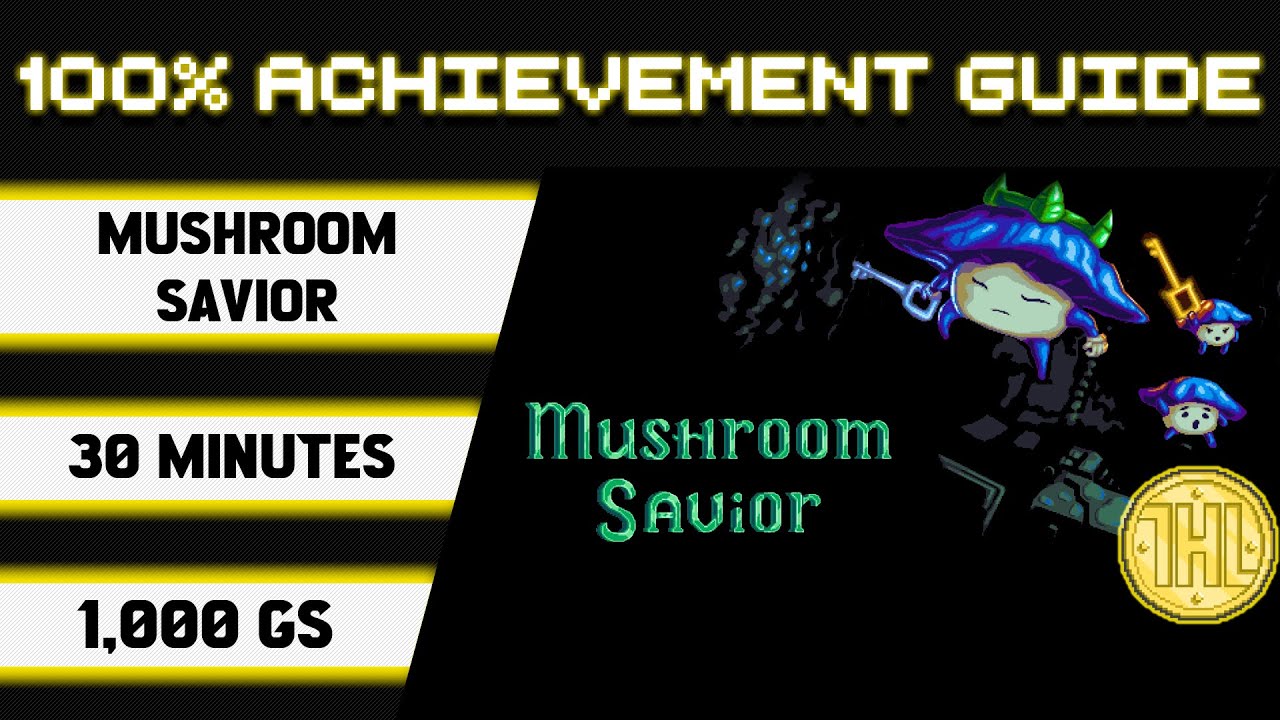 Mushroom Savior Achievement Walkthrough (XB1)