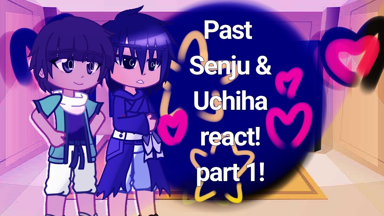 Past Senju and Uchiha clan react to themselves|•implied madahashi•|°part 1°|