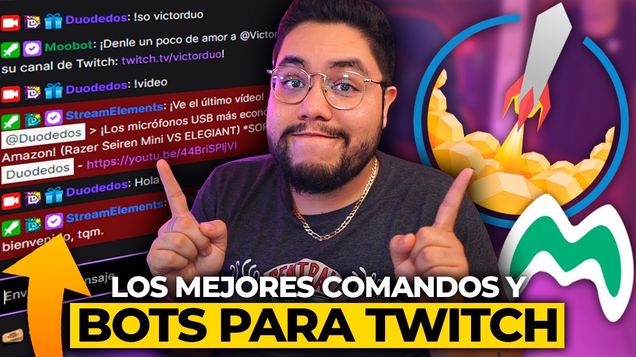 &iexcl;Los mejores comandos y BOTS para tu canal de Twitch! (Tutorial Streamelements y  Moobot) - Duodedos
