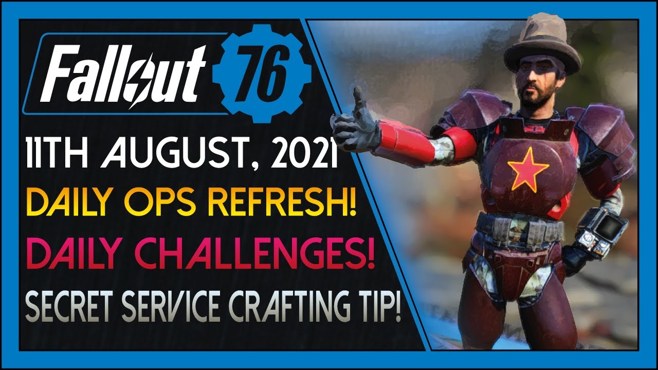 Fallout 76: Daily News! [11th August, 2021] - Atomic Store Update! Secret Service Armor Trick!