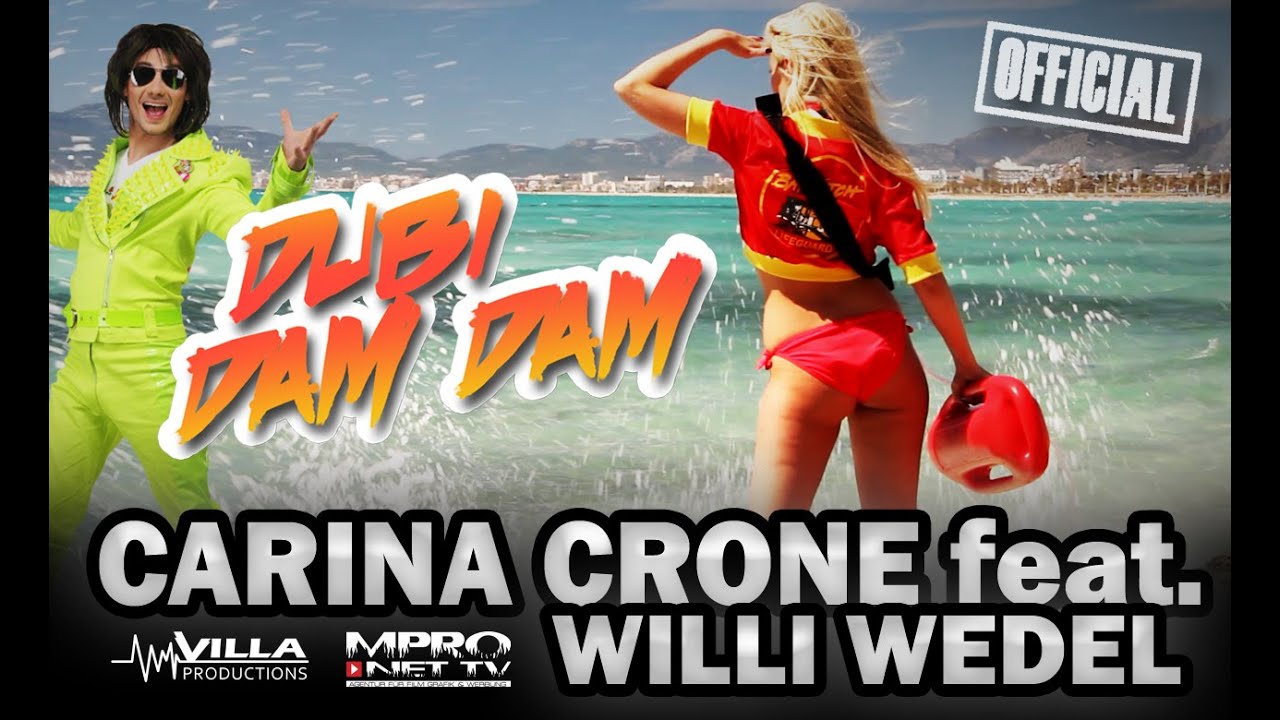 Dubi Dam Dam - Carina Crone ft. Willi Wedel - Official