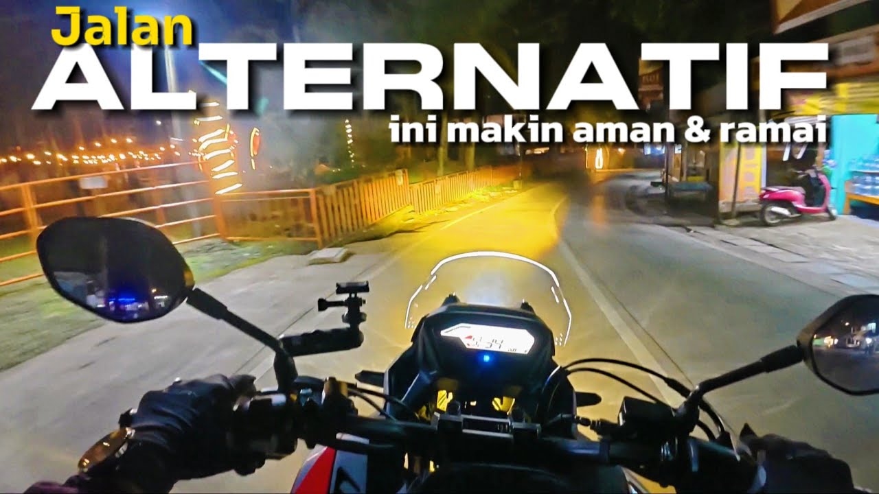 LINTAS MALAM PUNCAK2 | motoran Cibodas-Cikarang