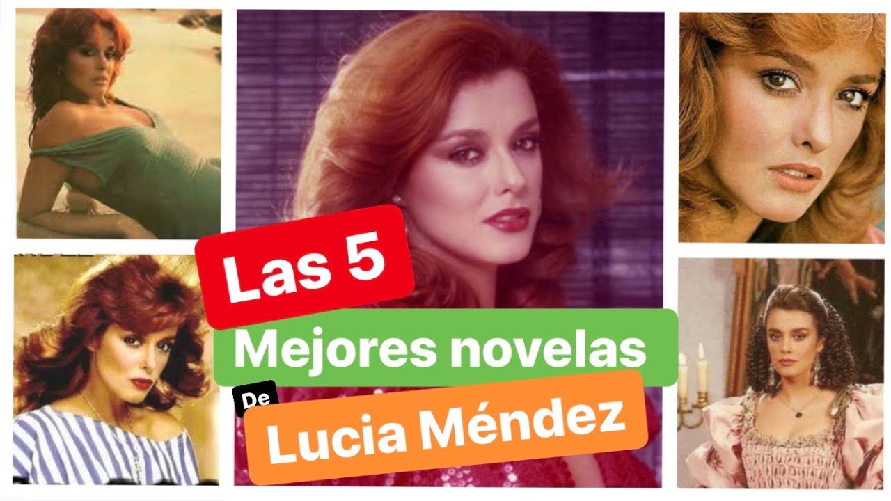 Las novelas de Lucia Méndez