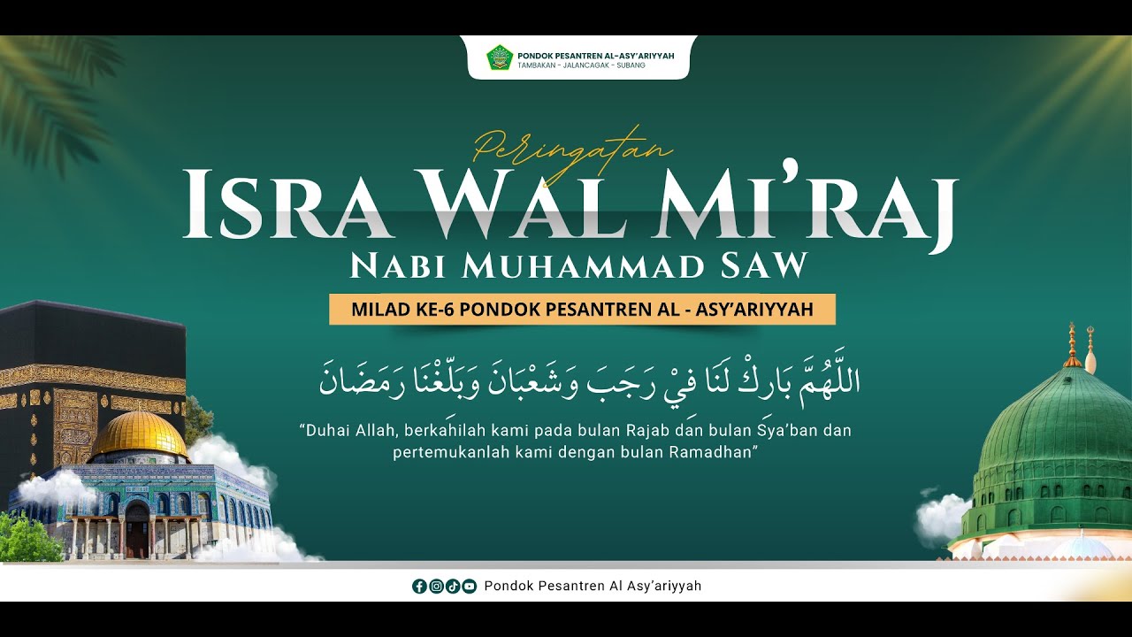 TABLIGH AKBAR  MILAD KE-6 PONPES AL-ASY'RIYYAH & ISRA  WAL MI'RAJ NABI MUHAMMAD SAW