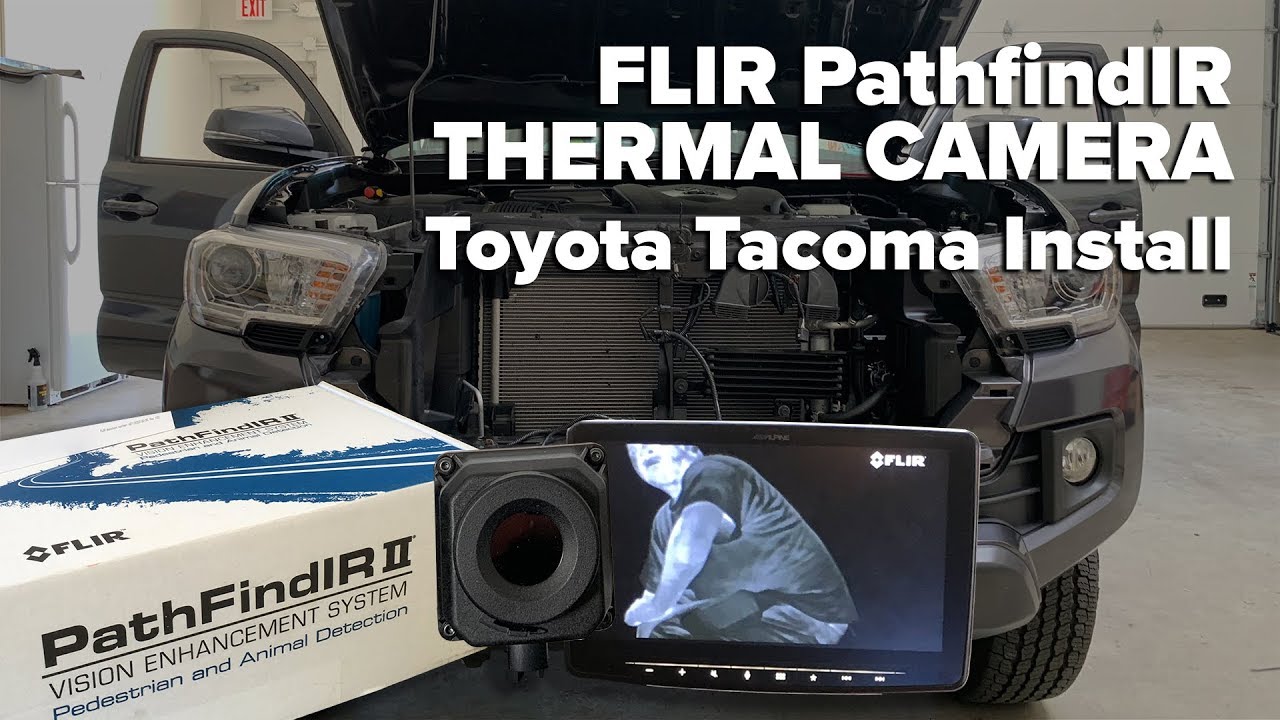 Automotive Thermal Camera Install Guide | 2019 Toyota Tacoma | FLIR PathfindIR II