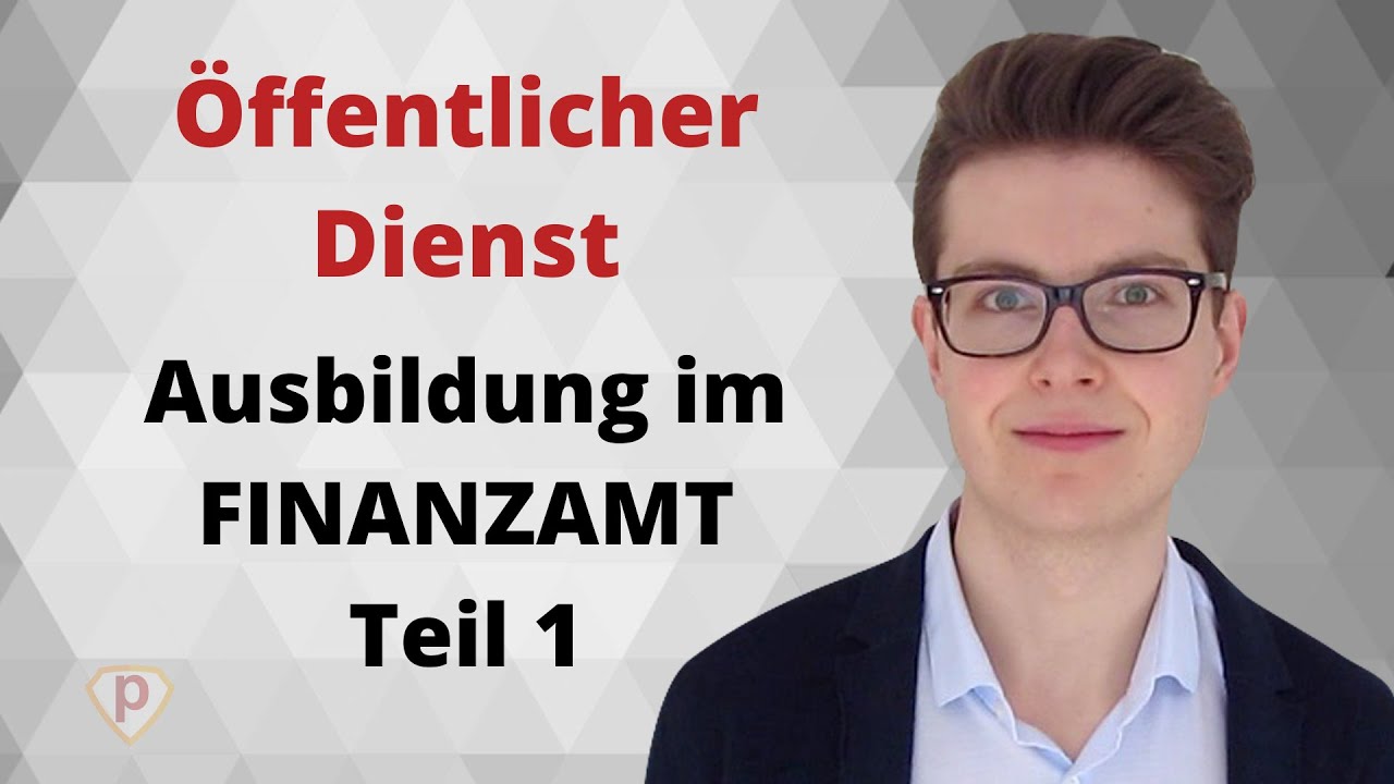 ► Deine AUSBILDUNG im FINANZAMT (Teil 1) | Ausbildung | Karriere | Bewerbung  | Voraussetzung