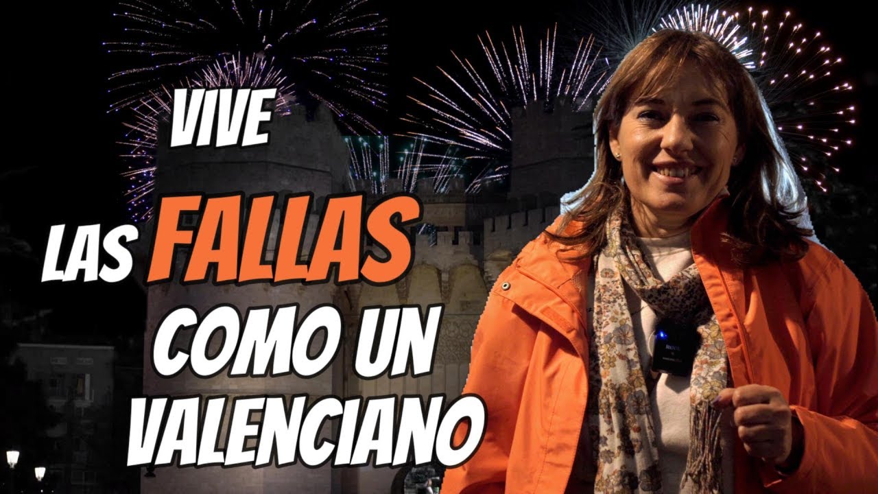 💥 VIVE las 🔥 FALLAS 🔥 como un valenciano/a. Un recorrido inolvidable por VALENCIA 🇪🇦  🌞 + 🍻