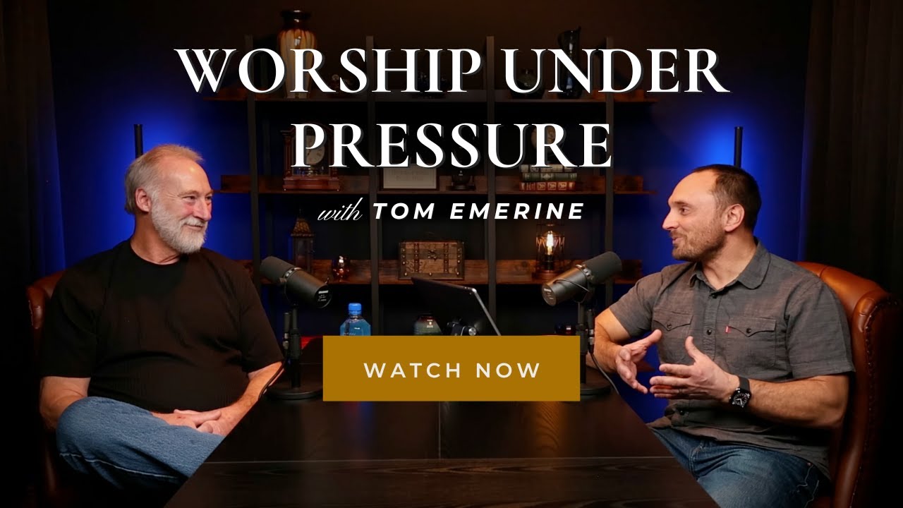 Worship, Revival, and Faith Under Persecution with Tom Emerine