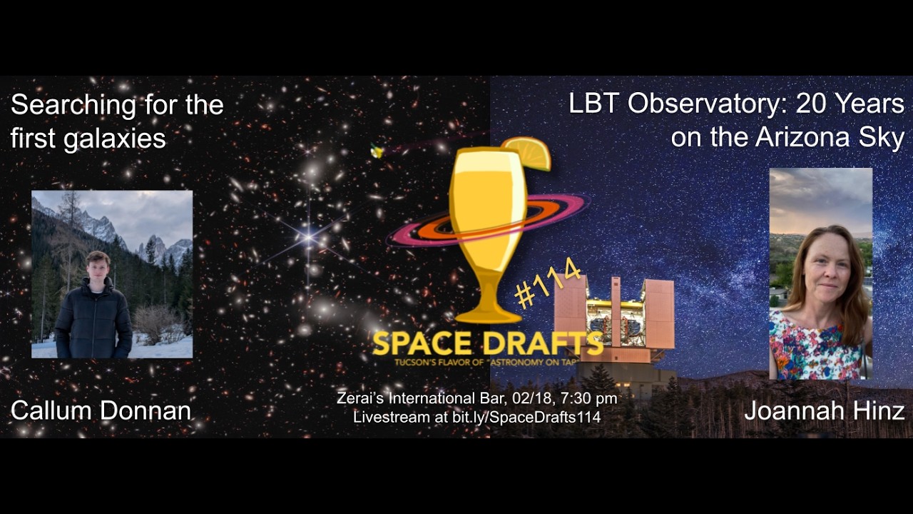 Space Drafts #114: 20 years of the LBT and Searching for the first galaxies