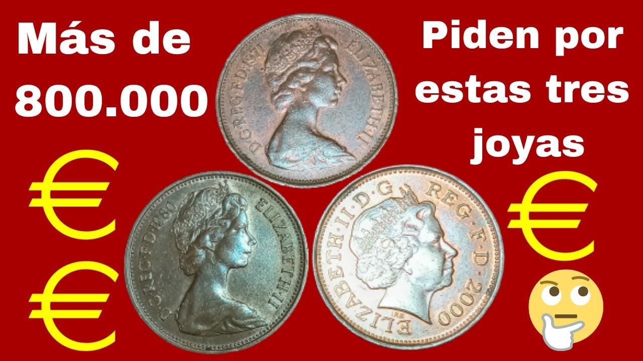 Mas de 800.000 € Piden x estas tres joyas. Two new  Pence 1971, Two new pence 1980 y Two Pence 2000