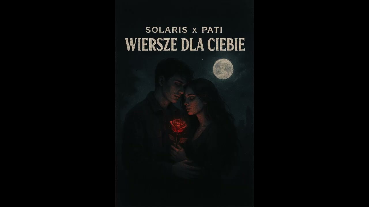 SOLARIS x PATI - WIERSZE DLA CIEBIE