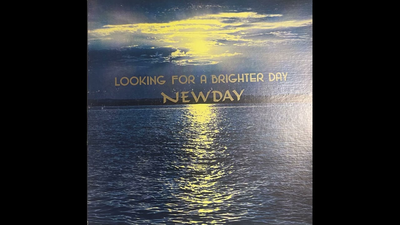 Newday - Looking for a Brighter Day FULL LP RIP