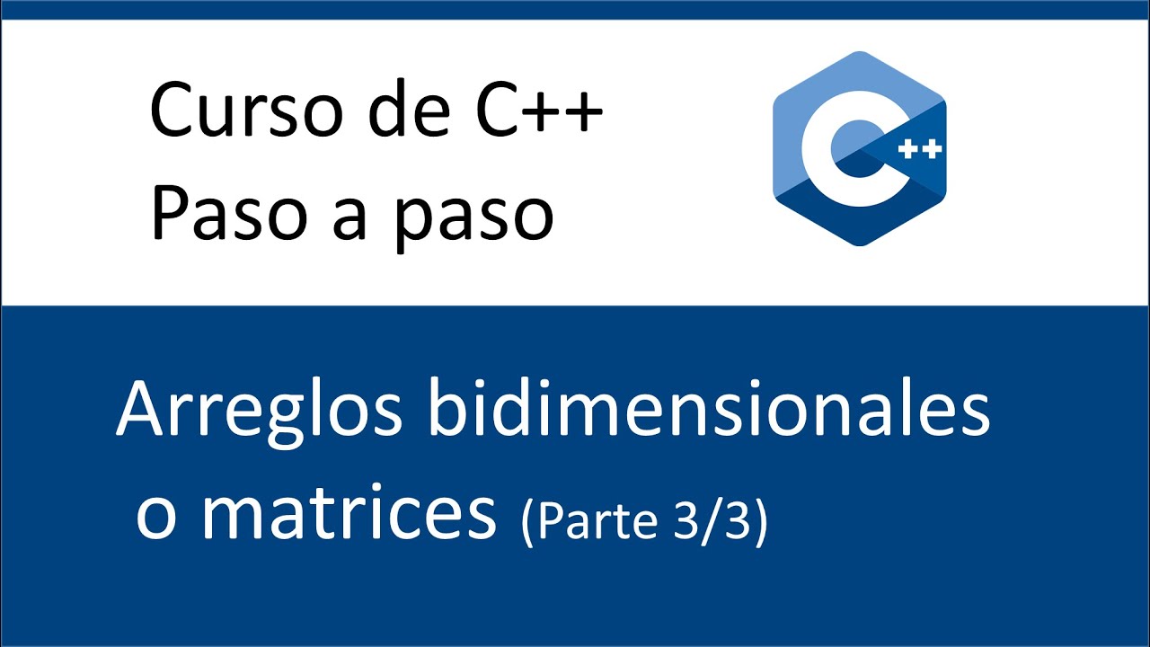 📌 Matrices en C++-👈😉 – Ejercicios con matrices en C++ - Matrices 3/3 en C++ - Curso C++