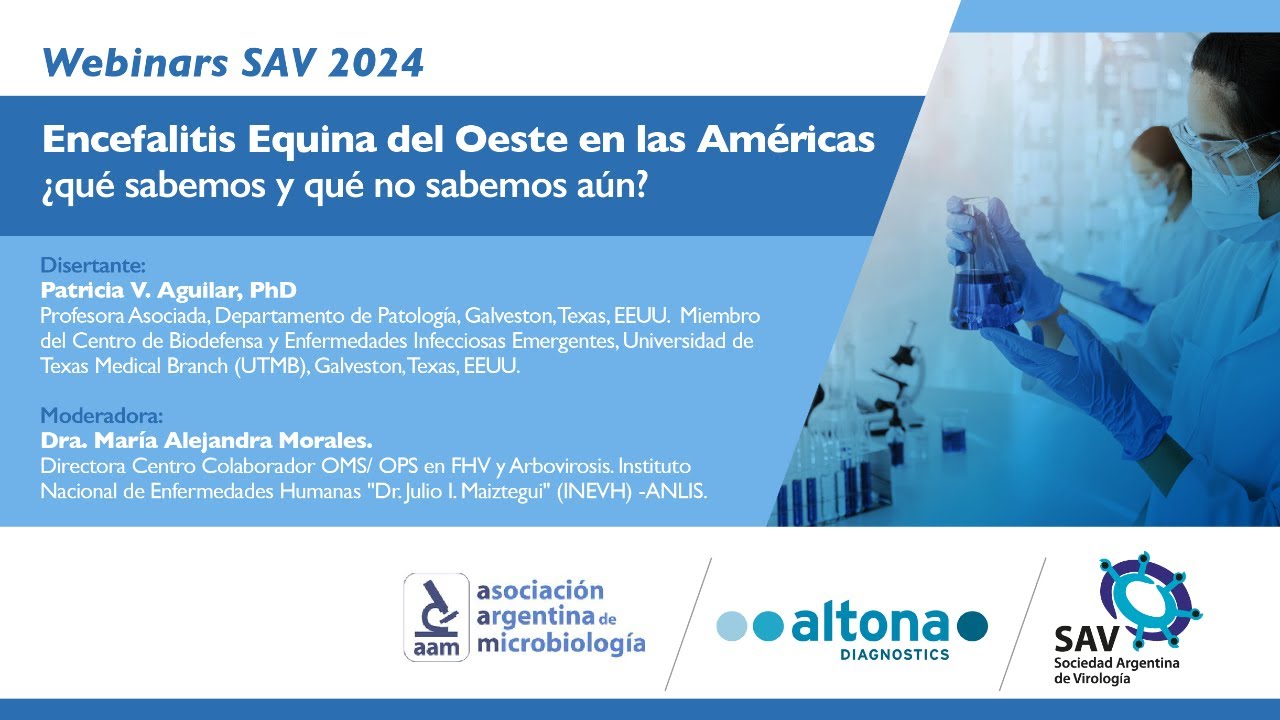 Webinar SAV - Encefalitis Equina del Oeste en las Américas ¿qué sabemos y qué no sabemos aún?