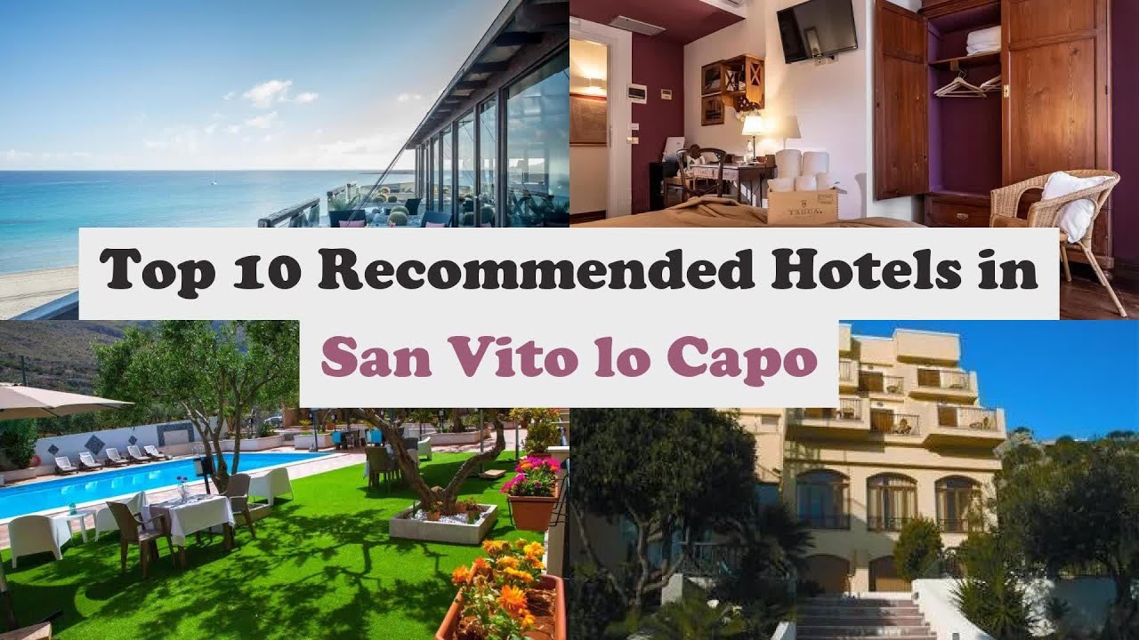 Top 10 Recommended Hotels In San Vito lo Capo | Best Hotels In San Vito lo Capo