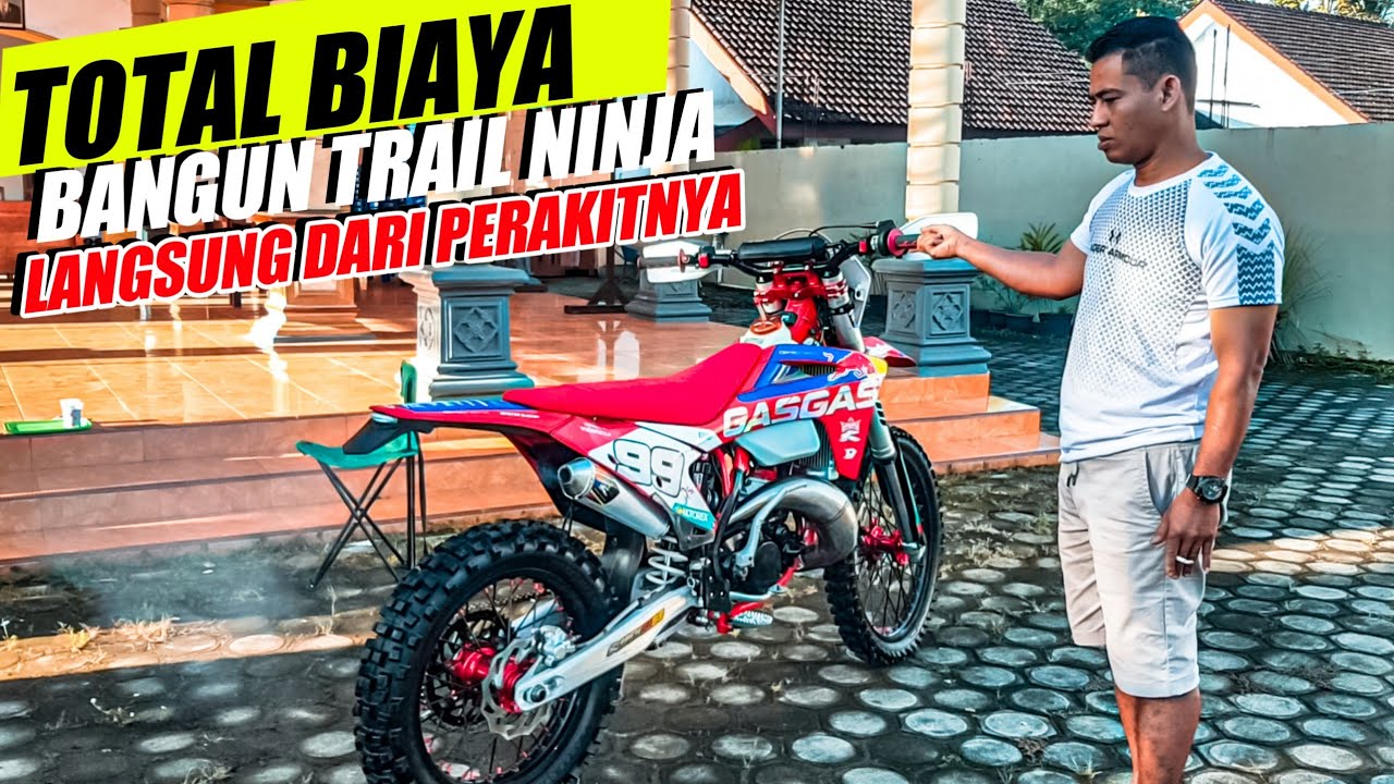 TOTAL BIAYA RAKIT TRAIL NINJA 2 TAK  DOUBLE STATER ‼️ REVIEW DETAIL Langsung Sama Ahlinya