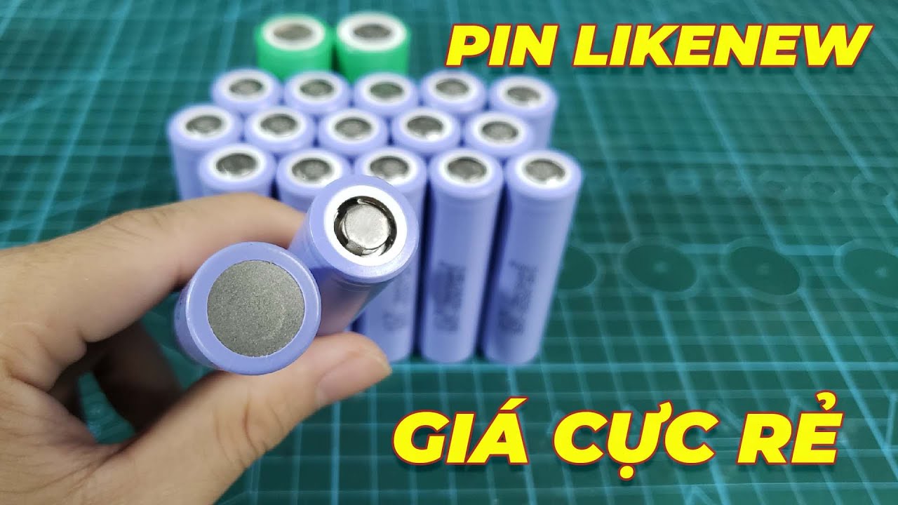 C&aacute;ch mua pin 18650 21700 Ch&iacute;nh H&atilde;ng - Likenew - Gi&aacute; Cực Rẻ mn ạ!
