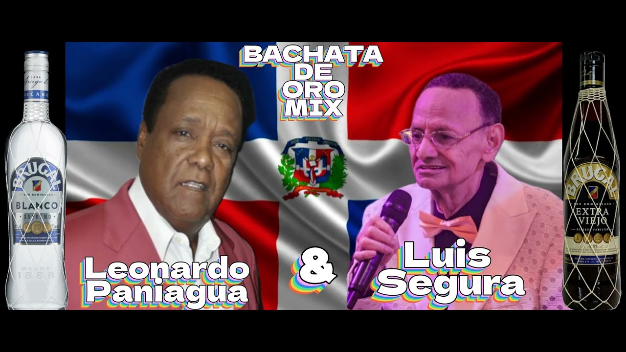 MIX Leonardo Paniagua & Luis Segura (Mix Éxitos) PENA  D,R [MIX] Bachata de Oro de la Vieja Guardia