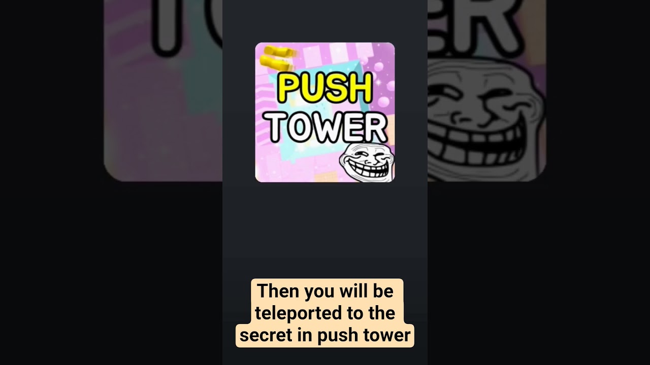 push tower secret should i finish it? 