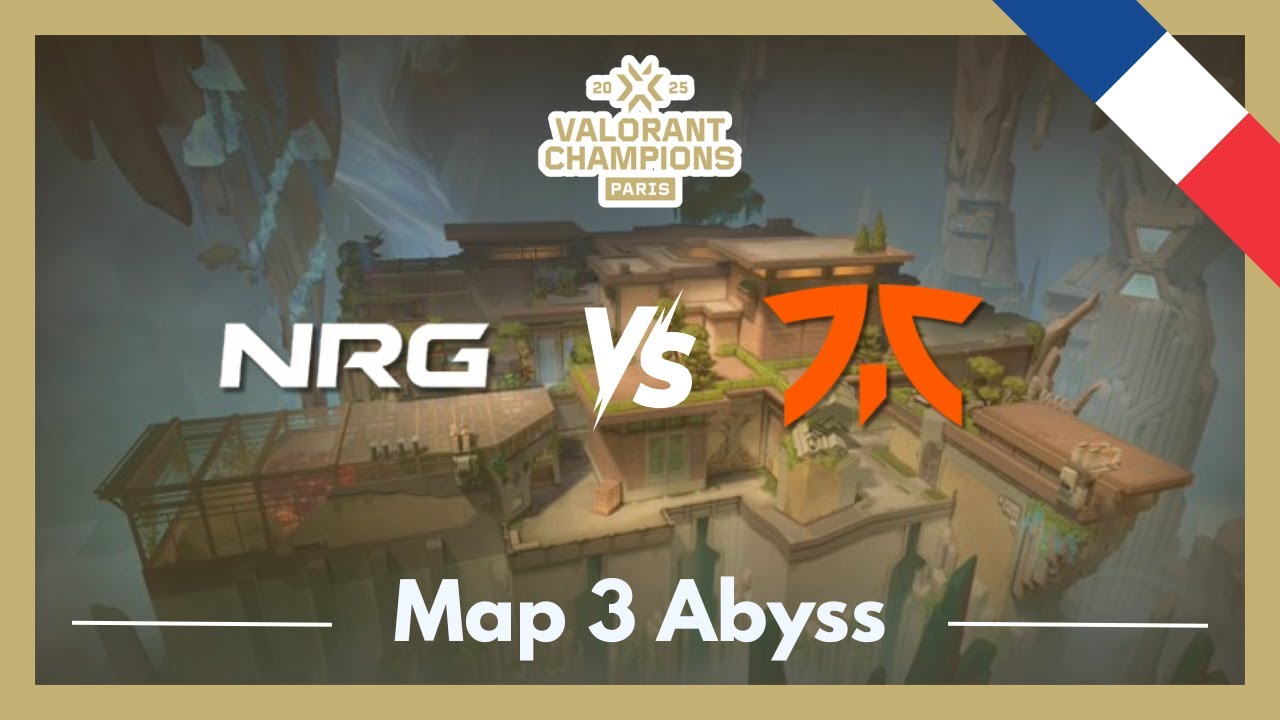 VCT CHAMPIONS Paris Grand Final BO5 | NRG vs FNC | Map 3 Abyss