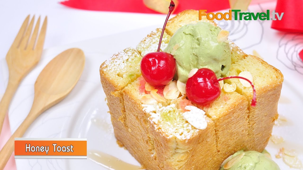ฮันนี่โทสต์ Honey Toast | FoodTravel