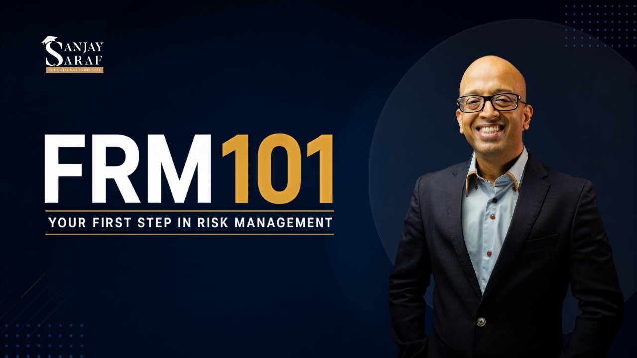 FRM 101 | Your First Step into Financial Risk Management with Sanjay Saraf Sir