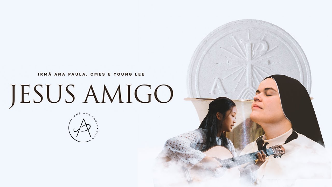 Jesus Amigo - Irm&atilde; Ana Paula, CMES e Young Lee - Clipe oficial