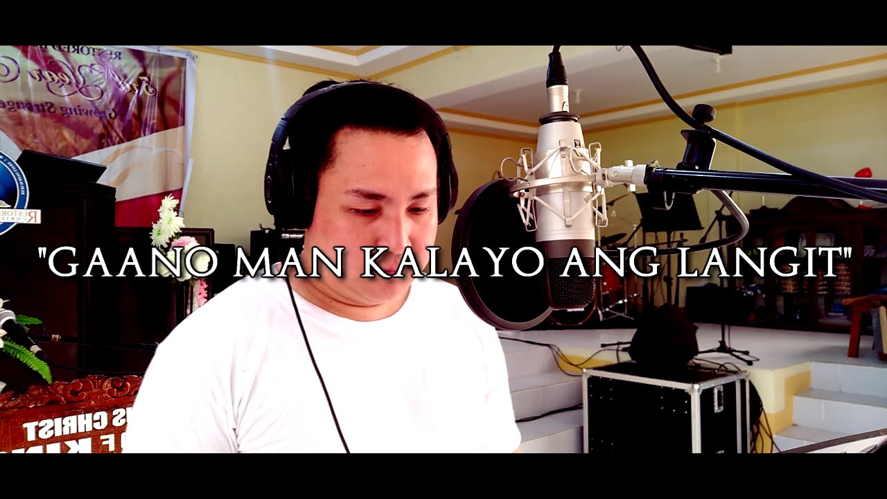 Gaano Man Kalayo Ang Langit | RIHPCMI Music