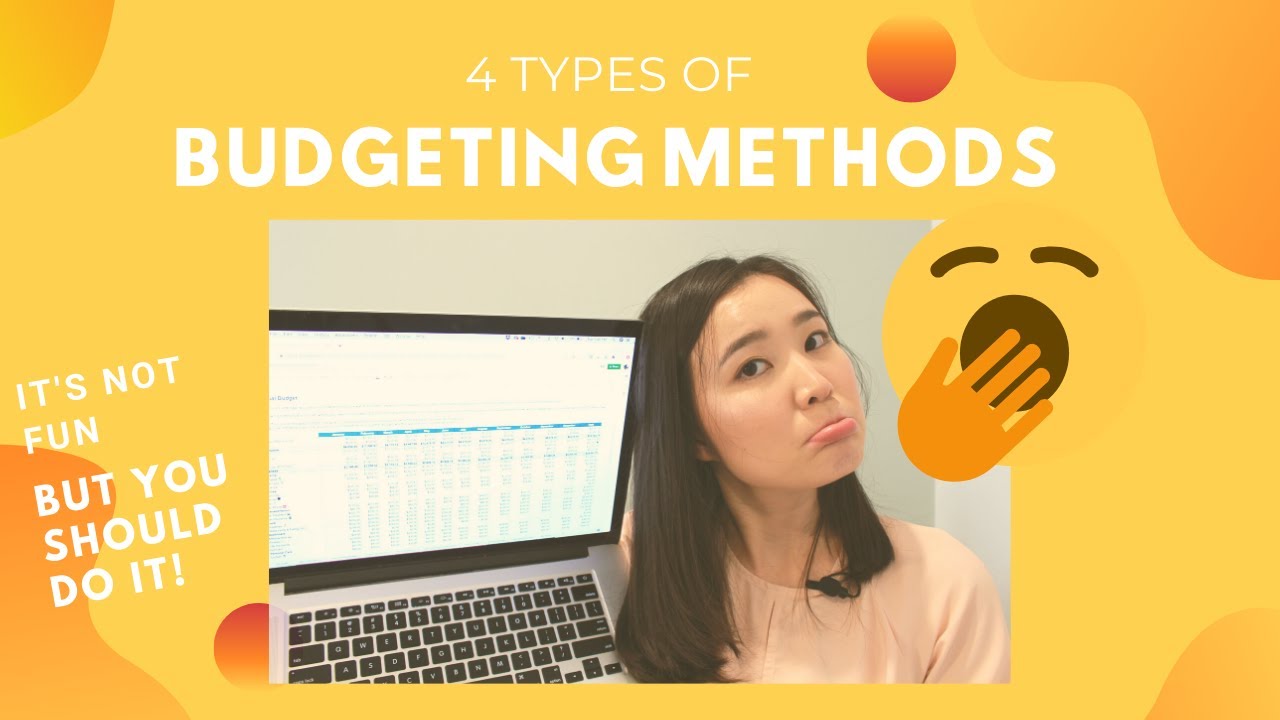4 Types of Budgeting Methods & Why You Should Start Budgeting