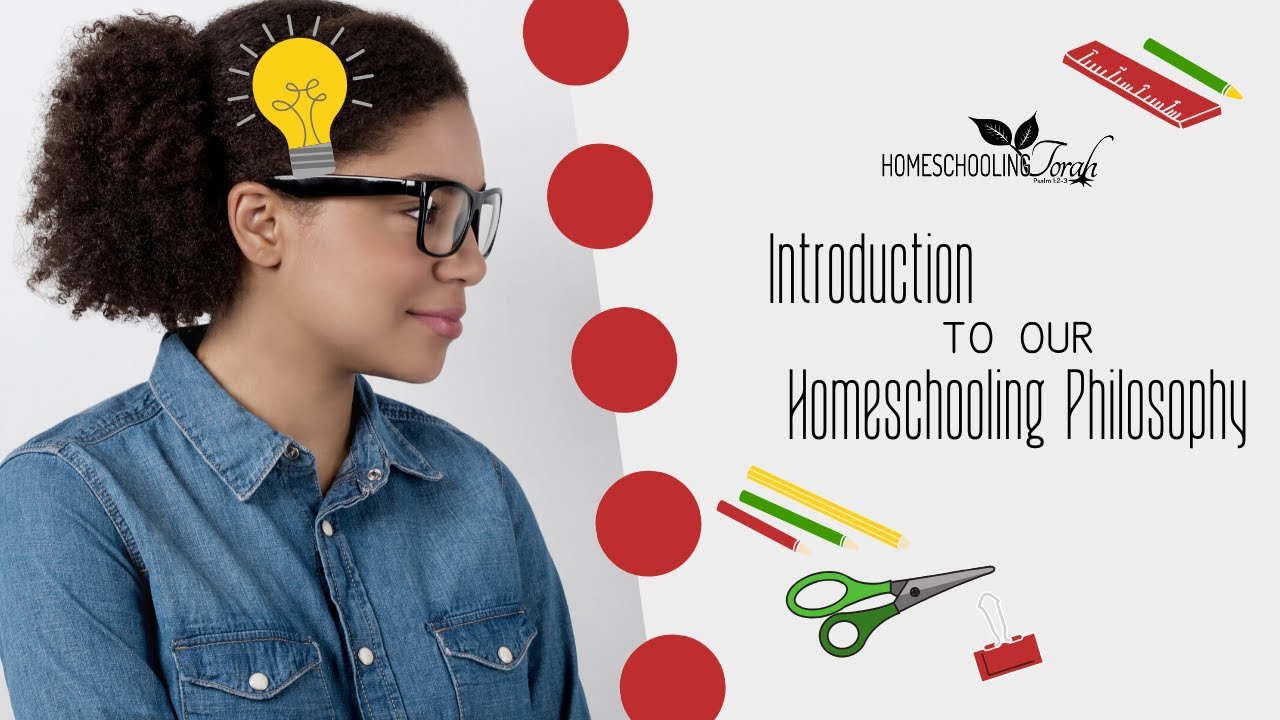 Introduction to Our Homeschooling Philosophy