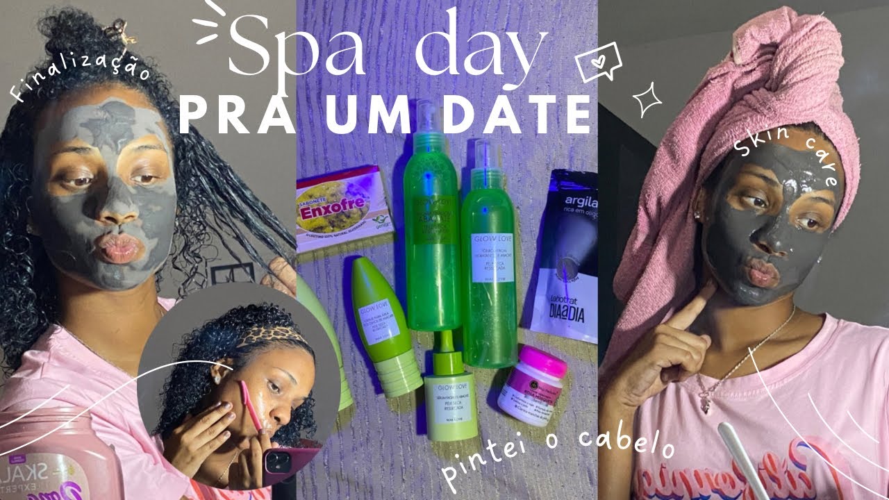 SPA DAY *PRA UM DATE* 💕 glow up, pintei o cabelo, finalização, etc! 🛁