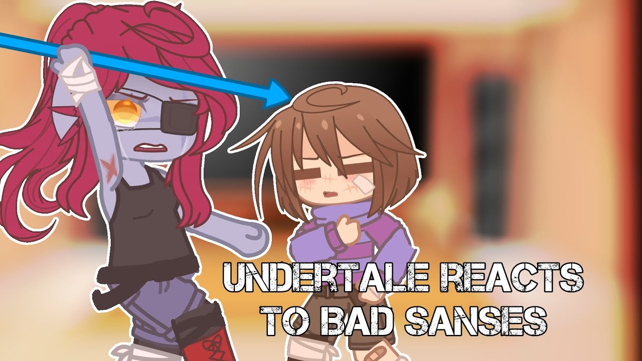 Undertale reacts to bad sanses // Part 1/? // Half remake // Ketzu