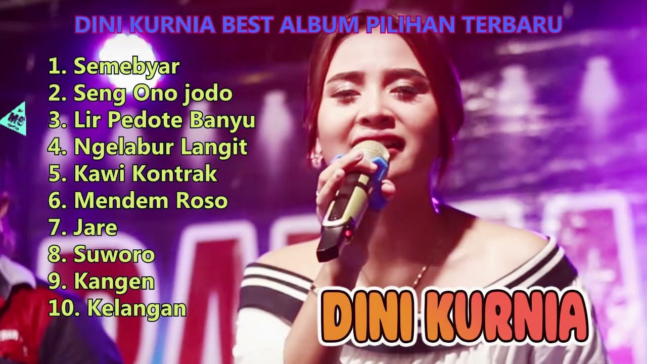 DINI KURNIA BEST ALBUM PILIHAN TERBARU | Semebyar |Kawi Kontrak | Kelangan