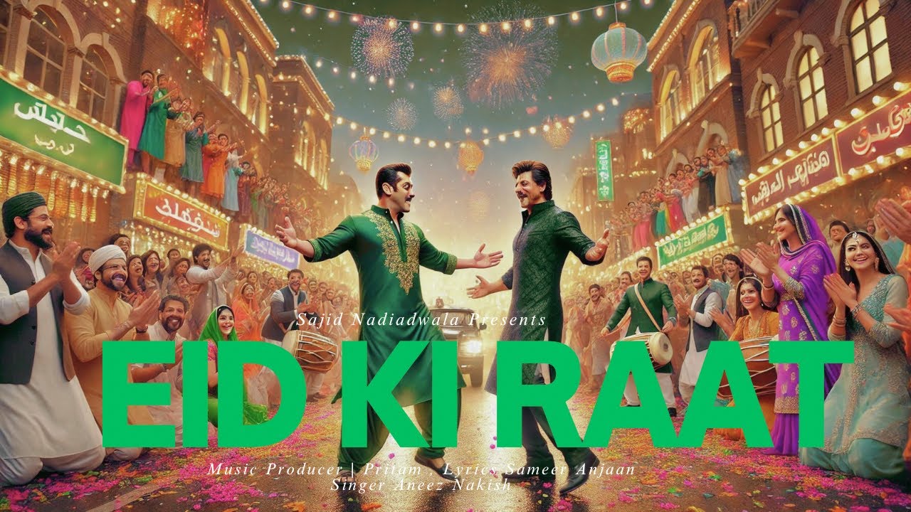 Eid Ki Raat &ndash; Salman Khan & Shahrukh Khan | Sikandar | Eid Dance Anthem 2025