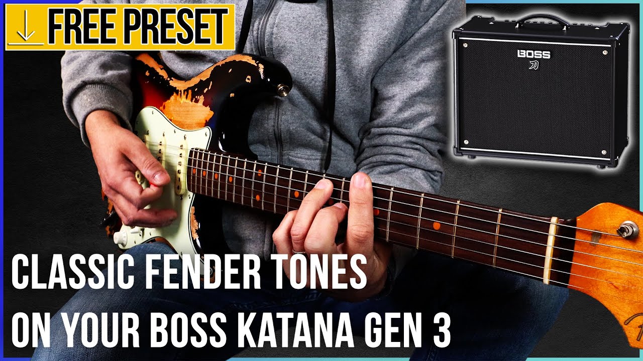 Boss Katana GEN 3 - Fender Classic Tones + FREE Patch