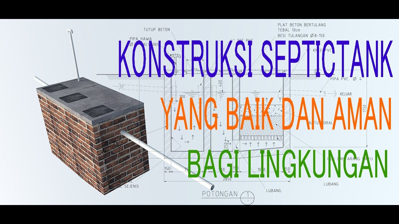 Desain Septic tank yang baik dan aman bagi lingkungan || 3D Animasi & gambar teknik perencanaan